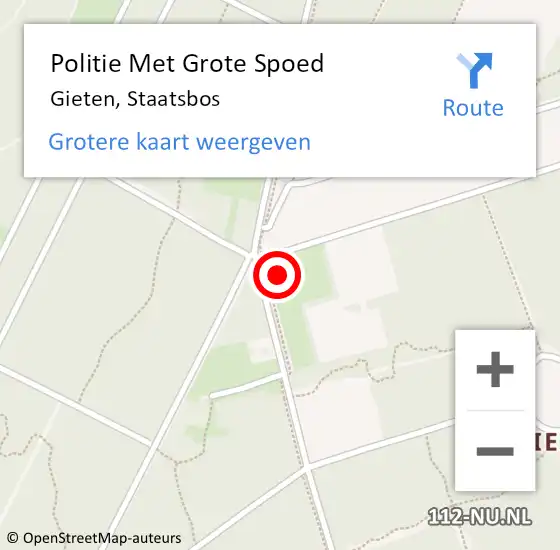 Locatie op kaart van de 112 melding: Politie Met Grote Spoed Naar Gieten, Staatsbos op 12 augustus 2022 20:55