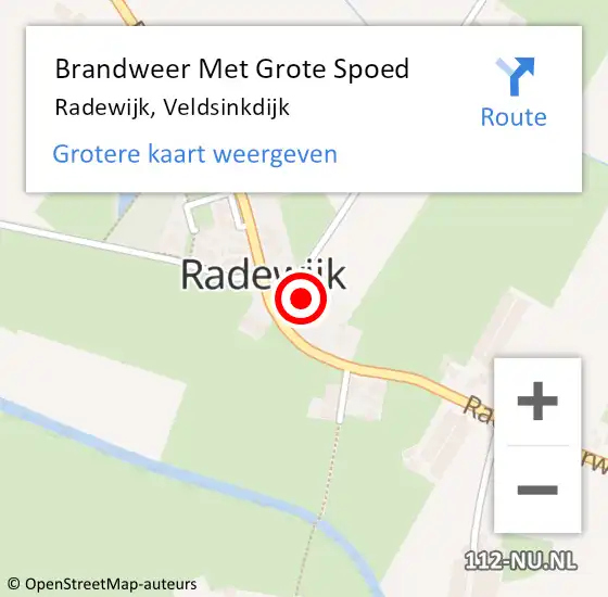 Locatie op kaart van de 112 melding: Brandweer Met Grote Spoed Naar Radewijk, Veldsinkdijk op 12 augustus 2022 22:16