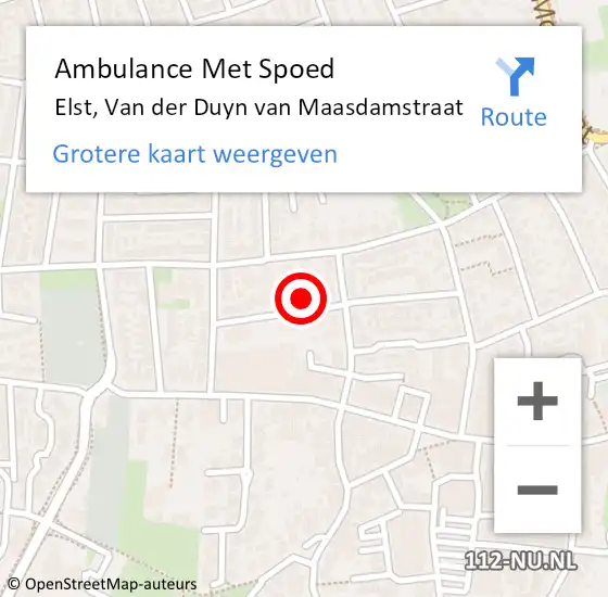 Locatie op kaart van de 112 melding: Ambulance Met Spoed Naar Elst, Van der Duyn van Maasdamstraat op 13 augustus 2022 00:53