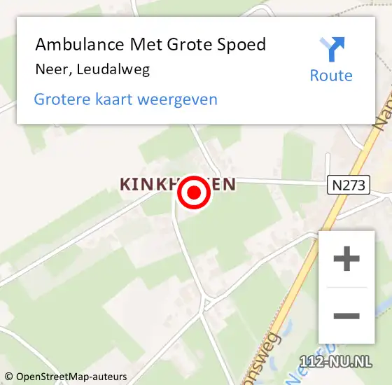 Locatie op kaart van de 112 melding: Ambulance Met Grote Spoed Naar Neer, Leudalweg op 13 augustus 2022 10:08