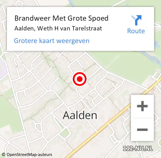 Locatie op kaart van de 112 melding: Brandweer Met Grote Spoed Naar Aalden, Weth H van Tarelstraat op 13 augustus 2022 13:43