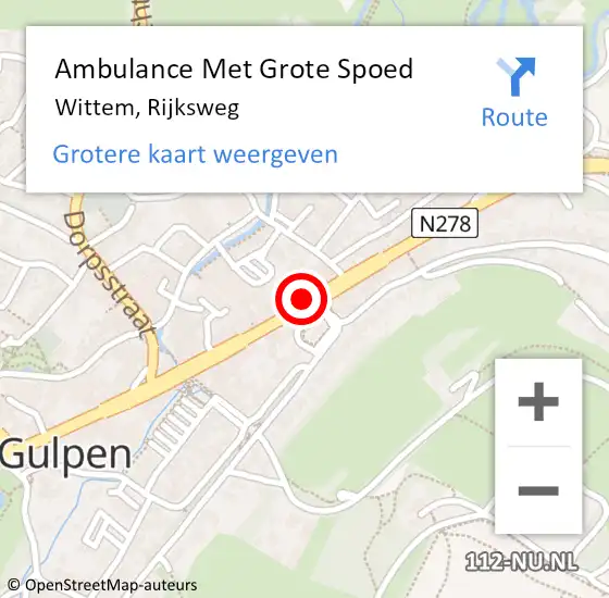 Locatie op kaart van de 112 melding: Ambulance Met Grote Spoed Naar Wittem, Rijksweg op 13 augustus 2022 17:34