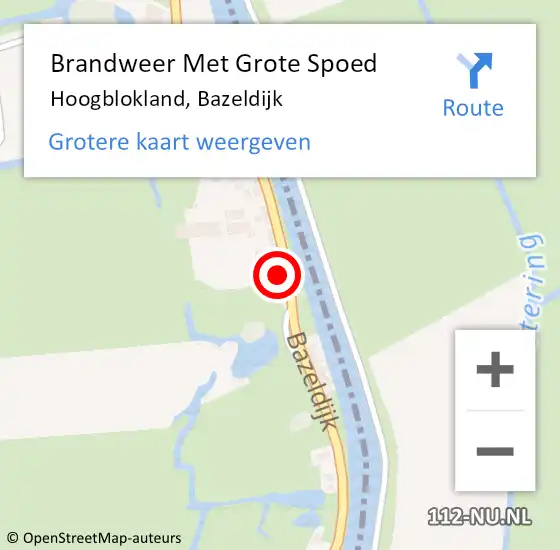 Locatie op kaart van de 112 melding: Brandweer Met Grote Spoed Naar Hoogblokland, Bazeldijk op 13 augustus 2022 18:40