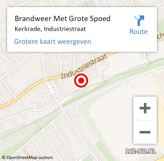 Locatie op kaart van de 112 melding: Brandweer Met Grote Spoed Naar Kerkrade, Industriestraat op 15 augustus 2022 14:03