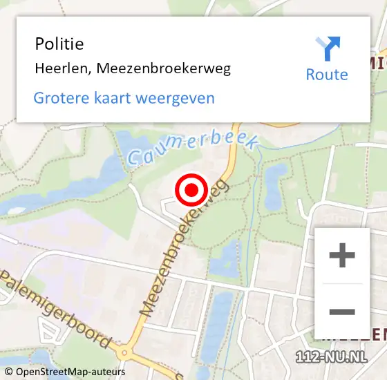 Locatie op kaart van de 112 melding: Politie Heerlen, Meezenbroekerweg op 15 augustus 2022 14:38