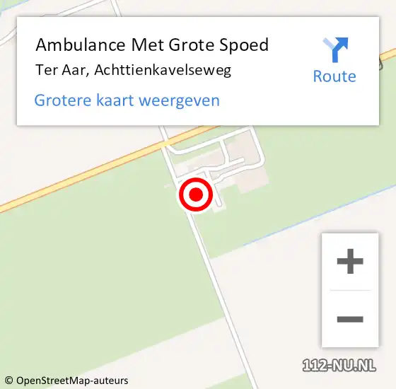 Locatie op kaart van de 112 melding: Ambulance Met Grote Spoed Naar Ter Aar, Achttienkavelseweg op 15 augustus 2022 20:50