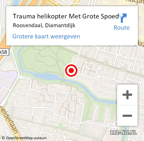 Locatie op kaart van de 112 melding: Trauma helikopter Met Grote Spoed Naar Roosendaal, Diamantdijk op 16 augustus 2022 09:39