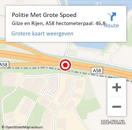 Locatie op kaart van de 112 melding: Politie Met Grote Spoed Naar Gilze en Rijen, A58 hectometerpaal: 46,8 op 16 augustus 2022 18:50