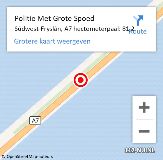 Locatie op kaart van de 112 melding: Politie Met Grote Spoed Naar Súdwest-Fryslân, A7 hectometerpaal: 81,2 op 17 augustus 2022 07:10