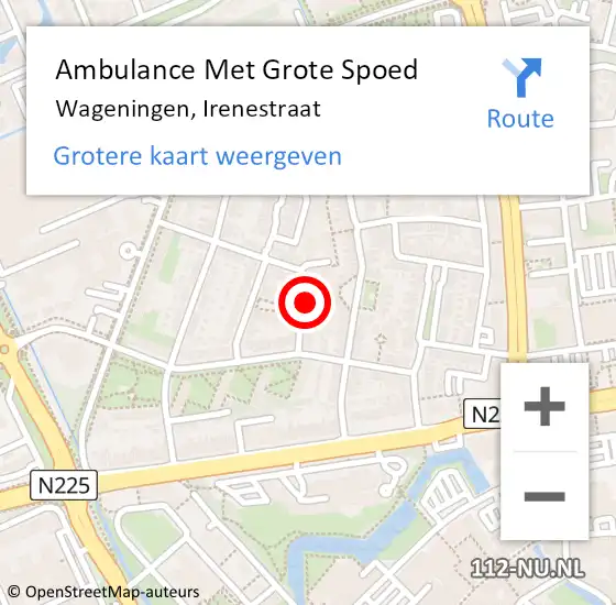 Locatie op kaart van de 112 melding: Ambulance Met Grote Spoed Naar Wageningen, Irenestraat op 17 augustus 2022 09:27