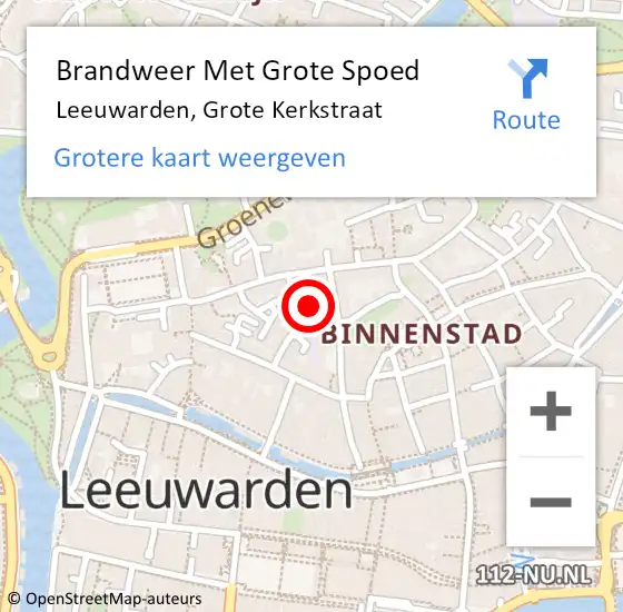 Locatie op kaart van de 112 melding: Brandweer Met Grote Spoed Naar Leeuwarden, Grote Kerkstraat op 17 augustus 2022 10:47