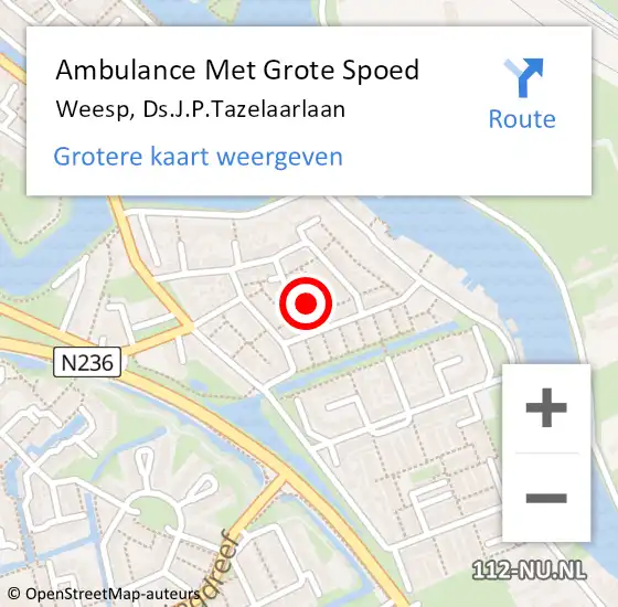 Locatie op kaart van de 112 melding: Ambulance Met Grote Spoed Naar Weesp, Ds.J.P.Tazelaarlaan op 26 juli 2014 18:36