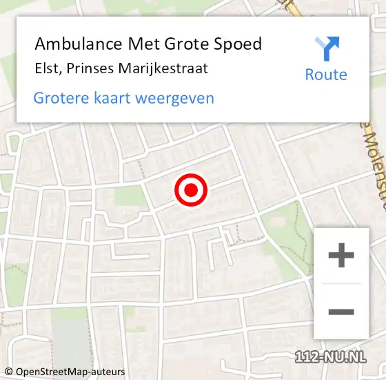 Locatie op kaart van de 112 melding: Ambulance Met Grote Spoed Naar Elst, Prinses Marijkestraat op 18 augustus 2022 04:49