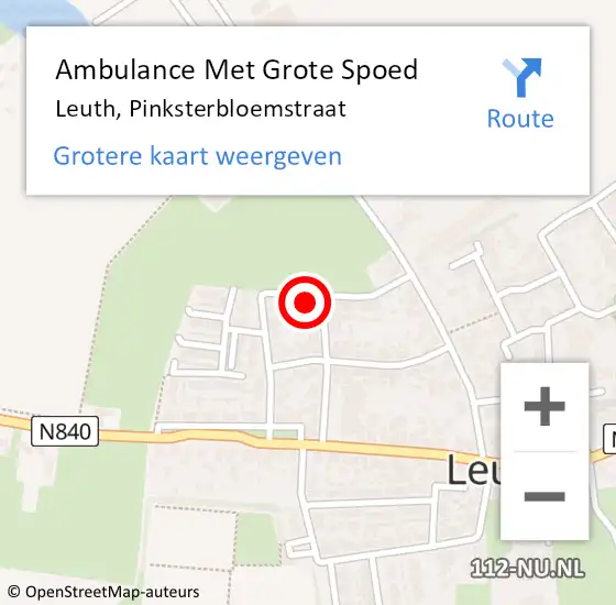 Locatie op kaart van de 112 melding: Ambulance Met Grote Spoed Naar Leuth, Pinksterbloemstraat op 18 augustus 2022 06:38