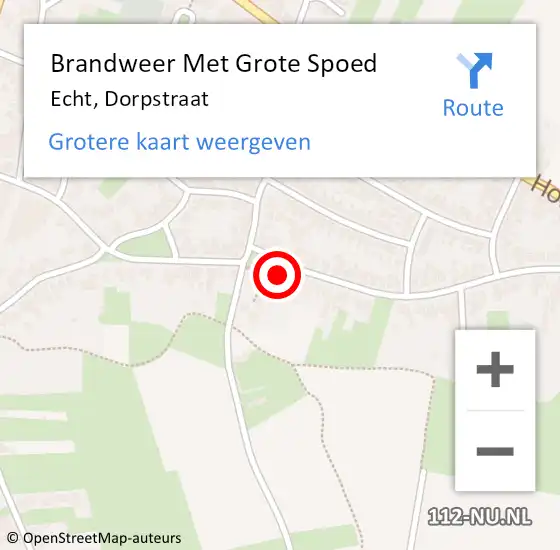 Locatie op kaart van de 112 melding: Brandweer Met Grote Spoed Naar Echt, Dorpstraat op 19 augustus 2022 09:49