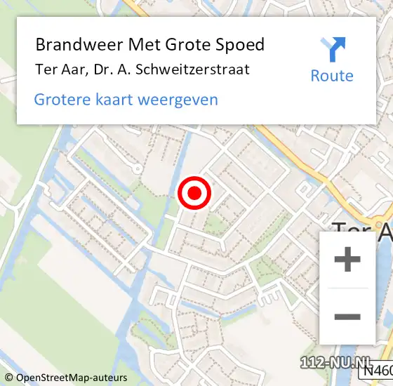 Locatie op kaart van de 112 melding: Brandweer Met Grote Spoed Naar Ter Aar, Dr. A. Schweitzerstraat op 21 augustus 2022 10:58