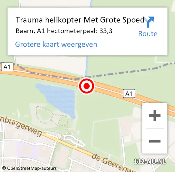 Locatie op kaart van de 112 melding: Trauma helikopter Met Grote Spoed Naar Baarn, A1 hectometerpaal: 33,3 op 21 augustus 2022 12:24