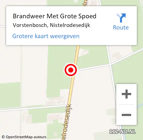Locatie op kaart van de 112 melding: Brandweer Met Grote Spoed Naar Vorstenbosch, Nistelrodesedijk op 22 augustus 2022 08:11