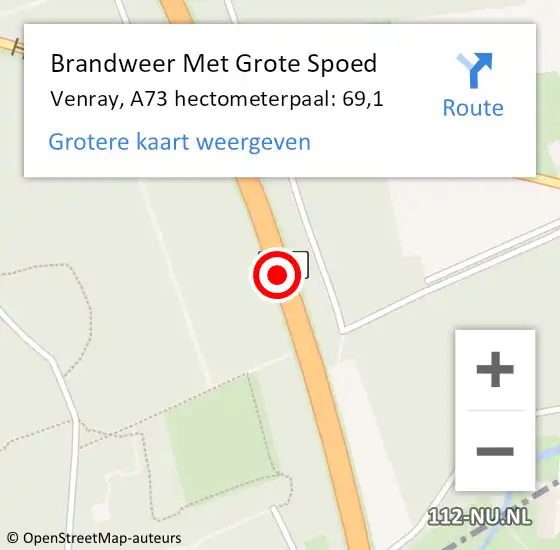 Locatie op kaart van de 112 melding: Brandweer Met Grote Spoed Naar Venray, A73 hectometerpaal: 69,1 op 22 augustus 2022 09:28