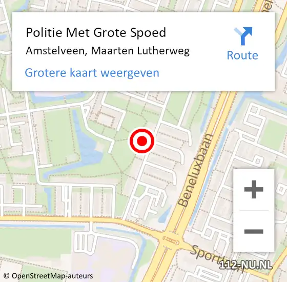 Locatie op kaart van de 112 melding: Politie Met Grote Spoed Naar Amstelveen, Maarten Lutherweg op 22 augustus 2022 13:49