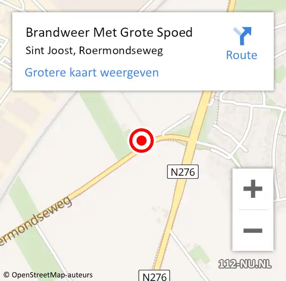 Locatie op kaart van de 112 melding: Brandweer Met Grote Spoed Naar Sint Joost, Roermondseweg op 22 augustus 2022 18:43