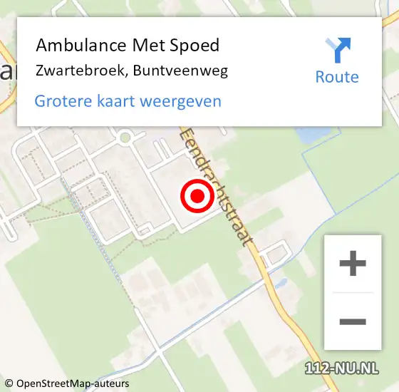 Locatie op kaart van de 112 melding: Ambulance Met Spoed Naar Zwartebroek, Buntveenweg op 23 augustus 2022 08:14