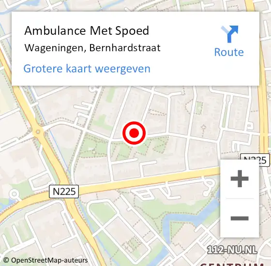 Locatie op kaart van de 112 melding: Ambulance Met Spoed Naar Wageningen, Bernhardstraat op 23 augustus 2022 14:07