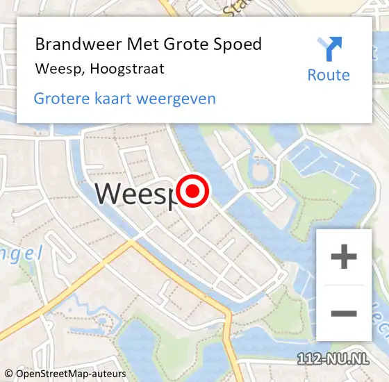 Locatie op kaart van de 112 melding: Brandweer Met Grote Spoed Naar Weesp, Hoogstraat op 23 augustus 2022 22:33