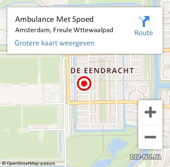 Locatie op kaart van de 112 melding: Ambulance Met Spoed Naar Amsterdam, Freule Wttewaalpad op 24 augustus 2022 13:01