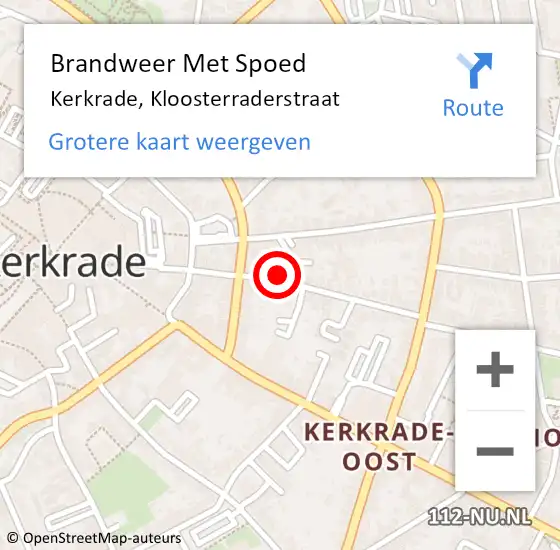 Locatie op kaart van de 112 melding: Brandweer Met Spoed Naar Kerkrade, Kloosterraderstraat op 24 augustus 2022 13:14