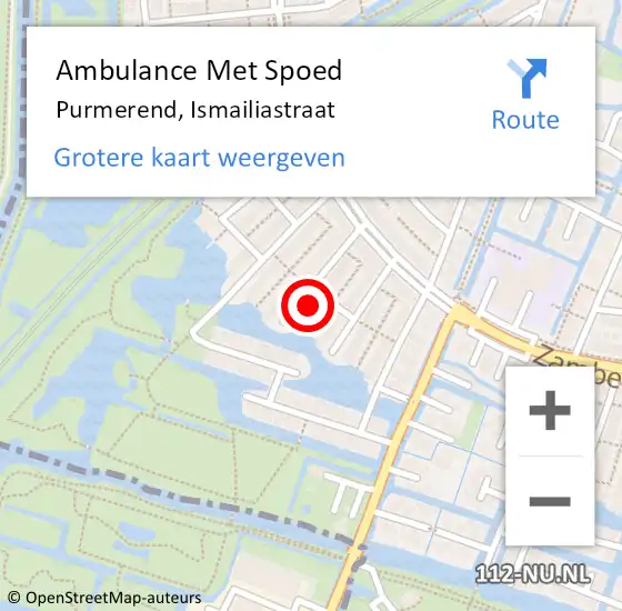 Locatie op kaart van de 112 melding: Ambulance Met Spoed Naar Purmerend, Ismailiastraat op 24 augustus 2022 21:49