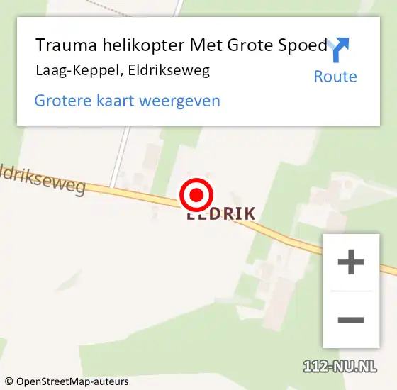 Locatie op kaart van de 112 melding: Trauma helikopter Met Grote Spoed Naar Laag-Keppel, Eldrikseweg op 25 augustus 2022 10:42