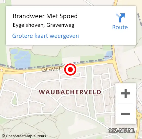 Locatie op kaart van de 112 melding: Brandweer Met Spoed Naar Eygelshoven, Gravenweg op 25 augustus 2022 21:28