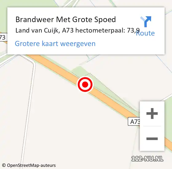 Locatie op kaart van de 112 melding: Brandweer Met Grote Spoed Naar Land van Cuijk, A73 hectometerpaal: 73,9 op 26 augustus 2022 03:22