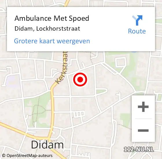 Locatie op kaart van de 112 melding: Ambulance Met Spoed Naar Didam, Lockhorststraat op 26 augustus 2022 08:47