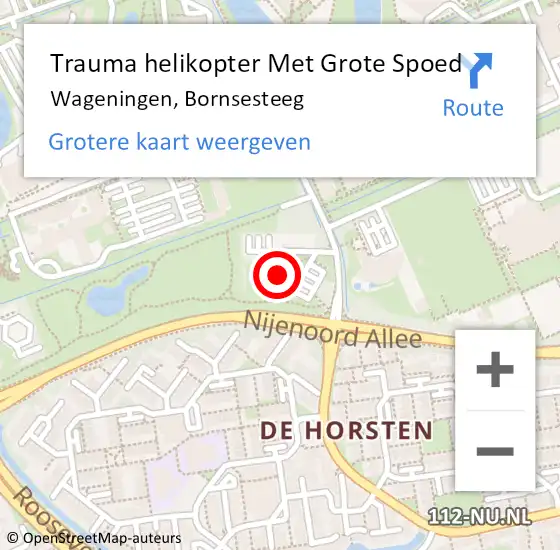 Locatie op kaart van de 112 melding: Trauma helikopter Met Grote Spoed Naar Wageningen, Bornsesteeg op 26 augustus 2022 19:42