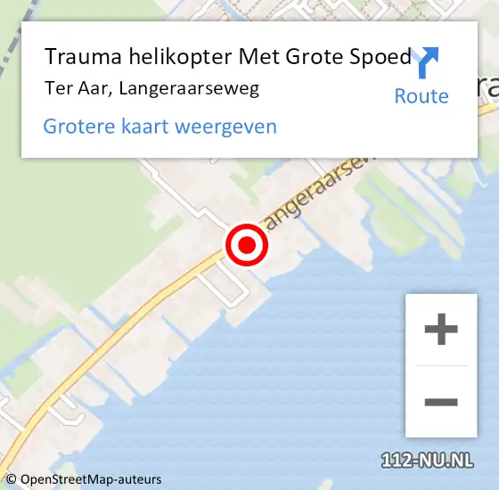 Locatie op kaart van de 112 melding: Trauma helikopter Met Grote Spoed Naar Ter Aar, Langeraarseweg op 27 augustus 2022 02:50