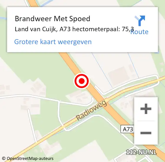 Locatie op kaart van de 112 melding: Brandweer Met Spoed Naar Land van Cuijk, A73 hectometerpaal: 75,3 op 27 augustus 2022 10:27