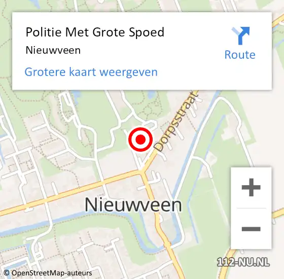 Locatie op kaart van de 112 melding: Politie Met Grote Spoed Naar Nieuwveen op 27 augustus 2022 22:17