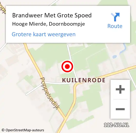 Locatie op kaart van de 112 melding: Brandweer Met Grote Spoed Naar Hooge Mierde, Doornboompje op 28 augustus 2022 00:07