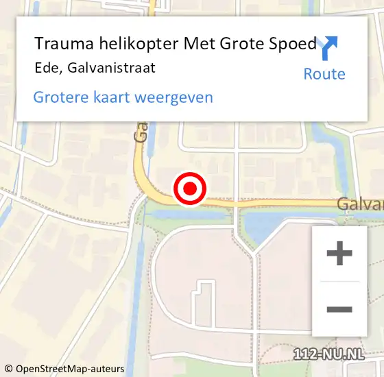 Locatie op kaart van de 112 melding: Trauma helikopter Met Grote Spoed Naar Ede, Galvanistraat op 28 augustus 2022 02:00