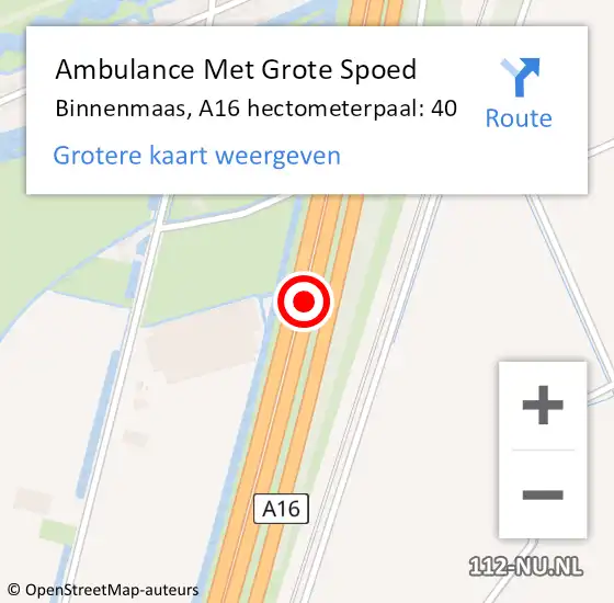 Locatie op kaart van de 112 melding: Ambulance Met Grote Spoed Naar Binnenmaas, A16 hectometerpaal: 40 op 28 augustus 2022 09:25