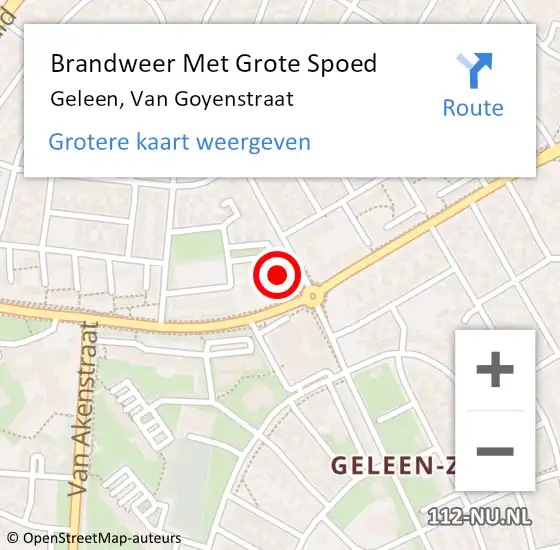 Locatie op kaart van de 112 melding: Brandweer Met Grote Spoed Naar Geleen, Van Goyenstraat op 28 augustus 2022 16:17