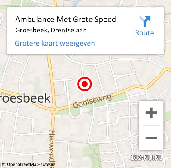 Locatie op kaart van de 112 melding: Ambulance Met Grote Spoed Naar Groesbeek, Drentselaan op 28 augustus 2022 19:29