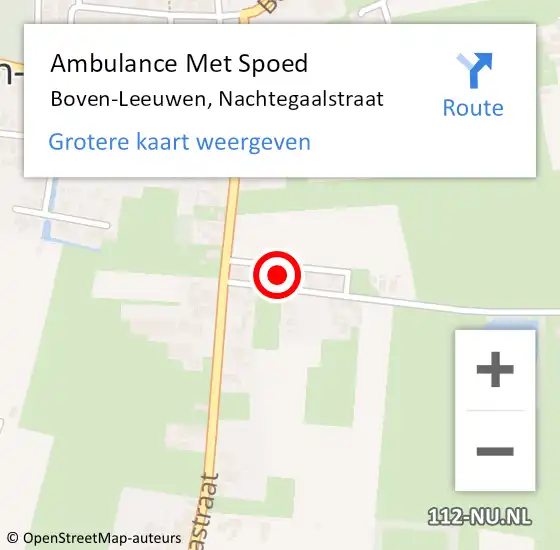 Locatie op kaart van de 112 melding: Ambulance Met Spoed Naar Boven-Leeuwen, Nachtegaalstraat op 30 augustus 2022 12:32