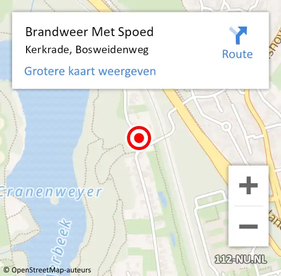 Locatie op kaart van de 112 melding: Brandweer Met Spoed Naar Kerkrade, Bosweidenweg op 1 september 2022 10:28