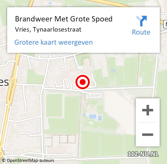 Locatie op kaart van de 112 melding: Brandweer Met Grote Spoed Naar Vries, Tynaarlosestraat op 1 september 2022 17:22