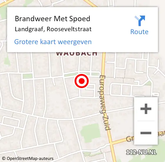 Locatie op kaart van de 112 melding: Brandweer Met Spoed Naar Landgraaf, Rooseveltstraat op 4 september 2022 11:39