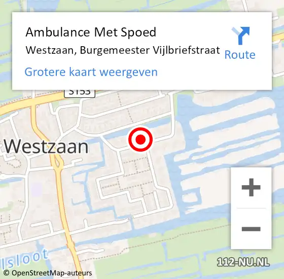 Locatie op kaart van de 112 melding: Ambulance Met Spoed Naar Westzaan, Burgemeester Vijlbriefstraat op 4 september 2022 12:22