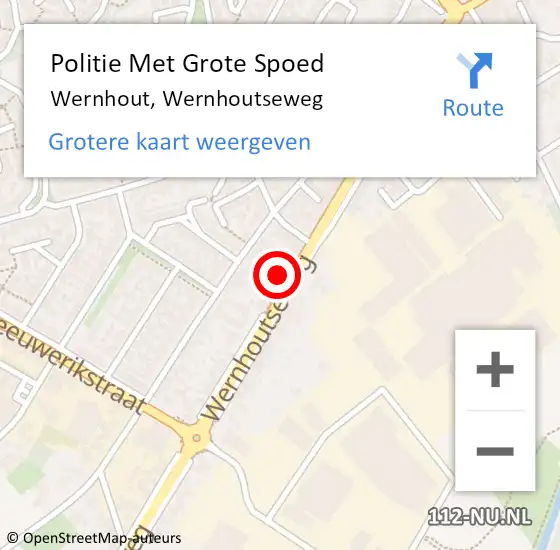 Locatie op kaart van de 112 melding: Politie Met Grote Spoed Naar Wernhout, Wernhoutseweg op 4 september 2022 22:05